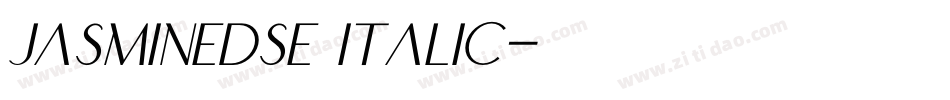 JasmineDSE Italic字体转换